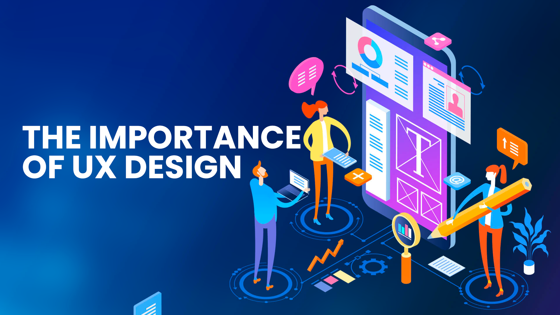The Importance of UX Design for Improving Customer Engagement